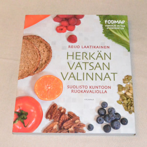 Reijo Laatikainen Herkän vatsan valinnat - Suolisto kuntoon ruokavaliolla